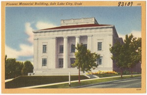 Pioneer Memorial Building, Salt Lake City, Utah