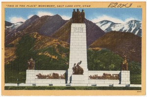 "This is the place" Monument, Salt Lake City, Utah