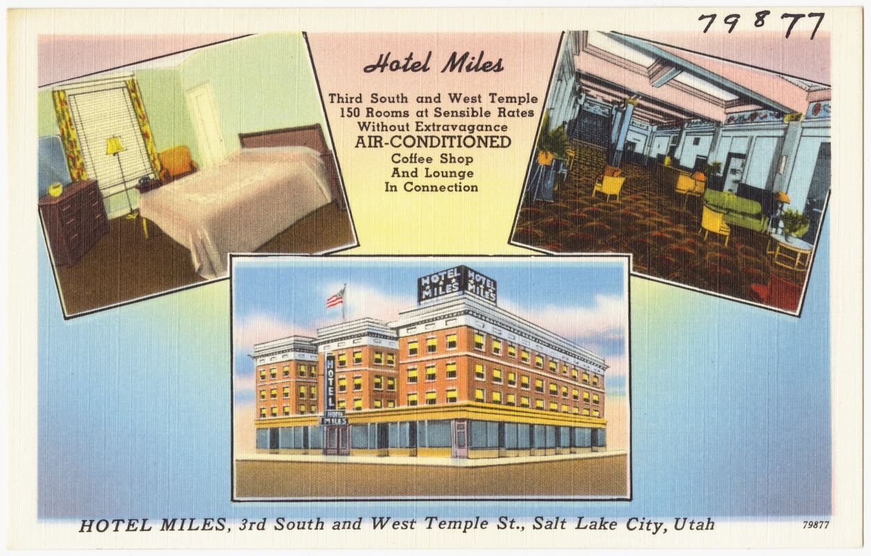 Hotel Miles, 3rd South and West Temple St., Salt Lake City, Utah ...