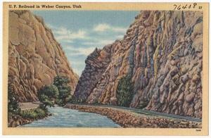 U. P. Railroad in Weber Canyon, Utah