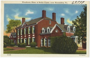 Woodlawn home of Nellie Custis, near Alexandria, Va.