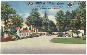 Miller's Motor Court, U.S. Route # 1 -- 3 miles south, Alexandria, Virginia