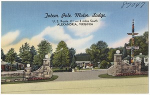 Totem Pole Motor Lodge, U.S. Route # 1 -- 3 miles south, Alexandria, Virginia