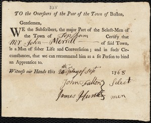 Document of indenture: Servant: Akley, Samuel. Master: Merrill, John. Town of Master: Topsham. Selectmen of the town of Topsham autograph document signed to the Overseers of the Poor of the town of Boston: Endorsement Certificate for John Merrill.