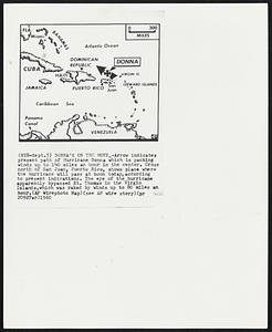 Donna’s On the Move_-Arrow indicates present path of Hurricane Donna which is packing winds up to 140 miles an hour in the center. Cross north of San Juan, Puerto Rico, shows place where the hurricane will pass at noon today, according to present indications. The eye of the hurricane apparently bypassed St. Thomas in the Virgin Islands,which was raked by winds up to 80 miles an hour.