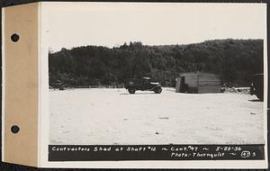 Contract No. 47, Service Building and Head House at Shaft 12, Quabbin Aqueduct, Greenwich, contractors shed at Shaft 12, Hardwick, Mass., May 20, 1936