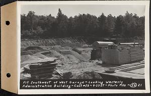 Contract No. 56, Administration Buildings, Main Dam, Belchertown, fill southwest of west garage, looking westerly, Belchertown, Mass., Sep. 23, 1937