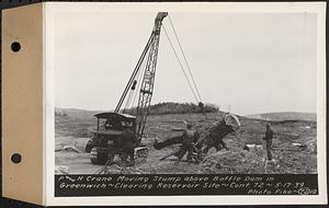 Contract No. 72, Clearing a Portion of the Site of Quabbin Reservoir on the Upper Middle and East Branches of the Swift River, Quabbin Reservoir, New Salem, Petersham and Hardwick, P and H crane moving stump above Baffle Dam in Greenwich, Greenwich, Mass., May 17, 1939