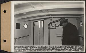 Contract No. 103, Construction of Work Boat for Quabbin Reservoir, Quincy, view showing interior of motor compartment, Quincy, Mass., Dec. 31, 1940