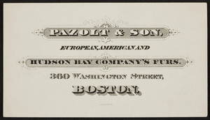 Trade card for Pazolt & Son, furs, 360 Washington Street, Boston, Mass., undate