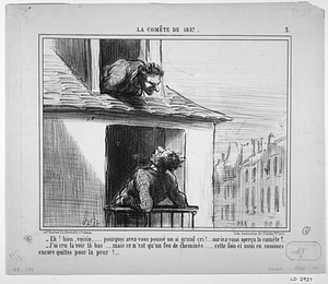 - Eh! bien, voisin,.....pourquoi avez-vous poussé un si grand cri....auriez-vous aperçu la comête?... - J'ai cru la vois là-bas...mais ce n'est qu'un feu de cheminée......cette fois-ci nous en sommes encore quittes pour la peur!...