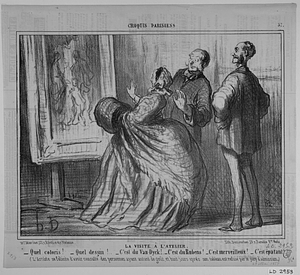 La VISITE À L'ATELIER. - Quel coloris! - Quel dessin!.. - C'est du Van-Dyck!. - C'est du Rubens! - C'est merveilleux! - C'est épatant! (L'artiste se félicite d'avoir consulté des personnes ayant autant de goût, et huit jours après, son tableau est refusé par le jury d'admission).