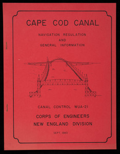 "Cape Cod Canal Navigation Regulation and General Information Canal Control WUA-21"