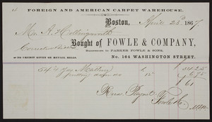 Billhead for Fowle & Company, foreign and American carpet warehouse, No. 164 Washington Street, Boston, Mass., dated April 23, 1867
