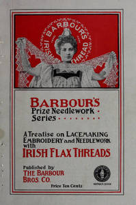 Treatise on lace-making, embroidery, and needle-work with Irish flax threads. Book No. 7. 1900