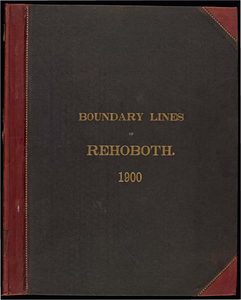 Atlas of the boundaries of the town of Rehoboth, Bristol County