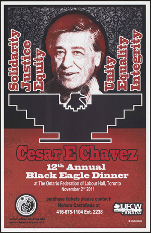 Solidarity, Justice, Equity, Unity, Equality, Integrity : Cesar E Chavez 12th Annual Black Eagle Dinner