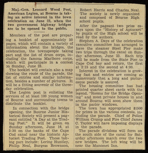 "Maj.-Gen Leonard Wood Post, American Legion, at Bourne is taking an active interst in the town celebration on June 22, when the two government highway bridges are to be opened to the public." unknown newspaper, probably 1935