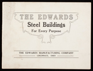 Edwards steel buildings for every purpose, The Edwards Manufacturing Company, Cncinnati, Ohio