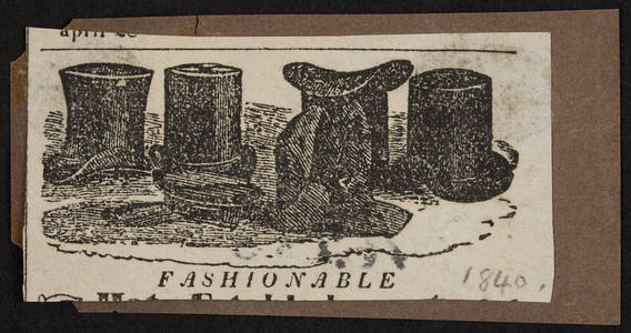 Advertisement for fashionable hat, location unknown, 1840