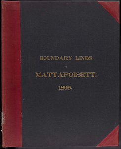 Atlas of the boundaries of the town of Mattapoisett, Plymouth County