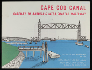 "Cape Cod Canal, gateway to America's intra-coastal waterway" (2 copies)