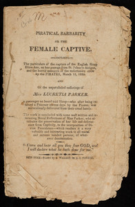 "Piratical Barbarity, or the female captive"