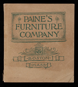 Paine's Furniture Company, Canal, Market and Friend Streets, Boston, Mass.