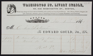 Billhead for Edward Gould, Jr., Dr., Washington St. Livery Stable, No. 956 Washington Street, Boston, Mass., dated January 1, 1861