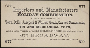 Trade card for importers and manufacturers, holiday combination, 677 Broadway, New York, New York, undated