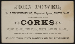 Trade card for John Power, manufacturer of corks, No. 8 Charlestown Street, Haymarket Square, Boston, Mass., undated