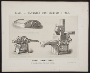 Chas. C. Sargent's wool machine works, on Stoney Brook R.R. near Lowell, Graniteville, Mass., undated