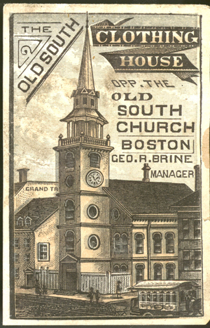 Trade card for the Old South Clothing House, opposite the Old South Church, 315 and 317 Washington Street, Boston, Mass., undated