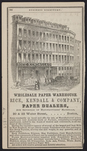 Advertisement for the Wholesale Paper Warehouse, Rice, Kendall & Company, paper dealers, 20 & 22 Water Street, Boston, Mass., 1859