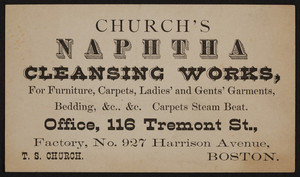 Trade card for Church's Naphtha Cleansing Works, 116 Tremont Street and 927 Harrison Avenue, Boston, Mass., undated