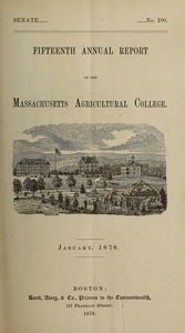 Fifteenth annual report of the Massachusetts Agricultural College