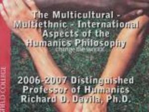 The Multicultural, Multiethnic, and International Aspects of the Humanics Philosophy by Richard D. Davilia