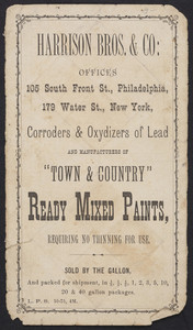 Paint sample cover for Harrison Bros. & Co., manufacturers of Town & Country Ready Mixed Paints, 105 South Front Street, Philadelphia, Pennsylvania and 179 Water Street, New York, New York, undated