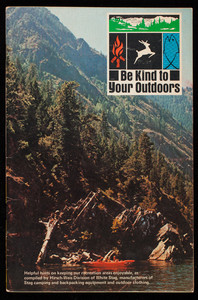Be kind to your outdoors, Hirsch-Weis Division of White Stag, 5203 S.E. Johnson Creek Blvd., Portland, Oregon
