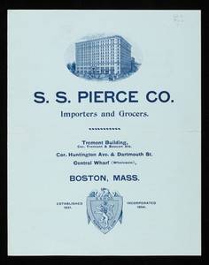 Pure brandies, S.S. Pierce Co., importers and grocers, Tremont Building, corner Tremont & Beacon Streets, corner Huntington Avenue & Dartmouth Street, Central Wharf, Boston, Mass.