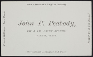 Trade card for John P. Peabody, silver plated ware, 227 & 229 Essex Street, Salem, Mass., undated