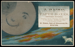 Trade card for J. Baird, importer and dealer in paper boxes, embossed pictures, 61 Essex, foot of Chauncey Street, Boston, Mass., undated