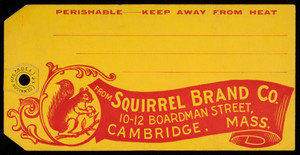 Label for Squirrel Brand Co., Squirrel Brand Co., 10-12 Boardman Street, Cambridge, Mass., undated