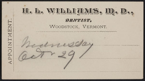 Appointment card for H.L. Williams, M.D., dentist, Woodstock, Vermont, undated