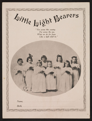 Enrollment card for Little Light Bearers, Free Baptist Woman's Missionary Society, 45 Andover Street, Peabody, Mass., undated