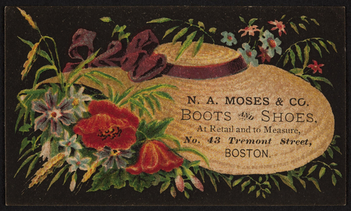 Trade card for N.A. Moses & Co., boots and shoes, No. 43 Tremont Street, Boston, Mass., undated