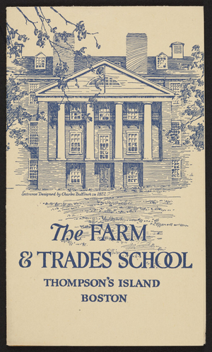 Farm & Trades School Thompson's Island, 44 State Street, Boston, Mass., undated