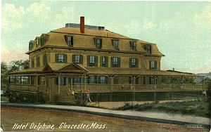 Hotel Delphine, Gloucester, Mass.