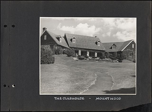 The Club House, Mount Hood: Melrose, Mass.