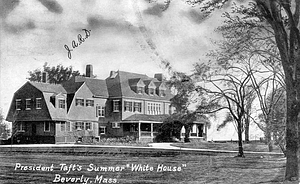 President Taft's summer "White House", Beverly, Mass.